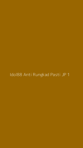 Tampilan Antarmuka Aplikasi Idol88 Anti Rungkad Pasti Jp - 1