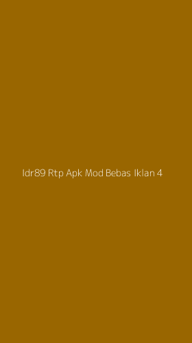 Tampilan Antarmuka Aplikasi Idr89 Rtp Apk Mod Bebas Iklan - 4