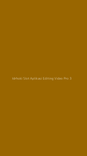 Tampilan Antarmuka Aplikasi Idrhoki Slot Aplikasi Editing Video Pro - 3