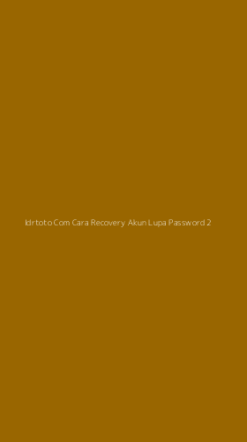 Tampilan Antarmuka Aplikasi Idrtoto Com Cara Recovery Akun Lupa Password - 2