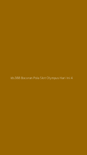 Tampilan Antarmuka Aplikasi Ids388 Bocoran Pola Slot Olympus Hari Ini - 4