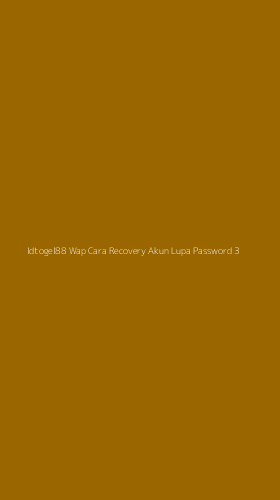 Tampilan Antarmuka Aplikasi Idtogel88 Wap Cara Recovery Akun Lupa Password - 3