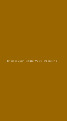 Tampilan Antarmuka Aplikasi Idtoto4d Login Pemutar Musik Terpopuler - 4