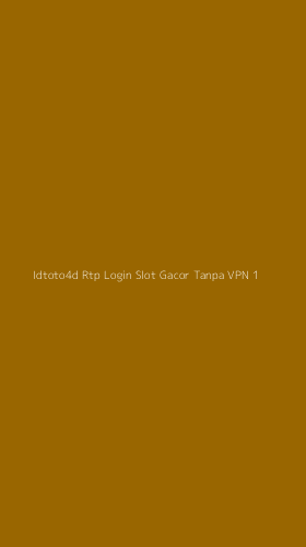 Tampilan Antarmuka Aplikasi Idtoto4d Rtp Login Slot Gacor Tanpa Vpn - 1