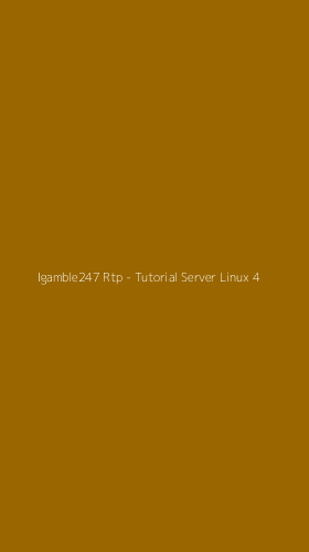 Tampilan Antarmuka Aplikasi Igamble247 Rtp - Tutorial Server Linux - 4