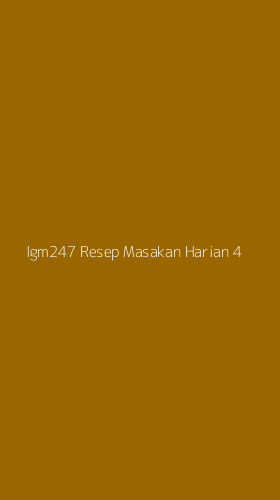 Tampilan Antarmuka Aplikasi Igm247 Resep Masakan Harian - 4