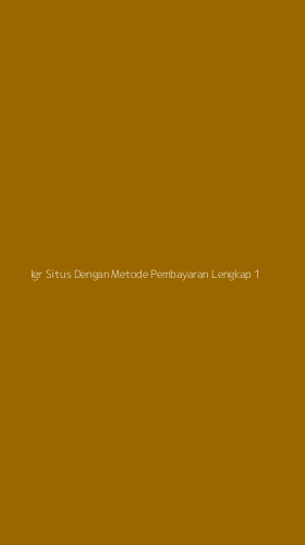 Tampilan Antarmuka Aplikasi Igr Situs Dengan Metode Pembayaran Lengkap - 1