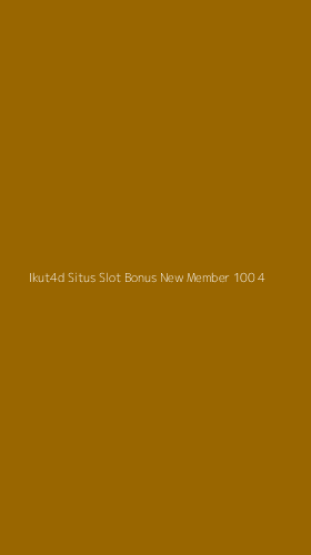 Tampilan Antarmuka Aplikasi Ikut4d Situs Slot Bonus New Member 100 - 4