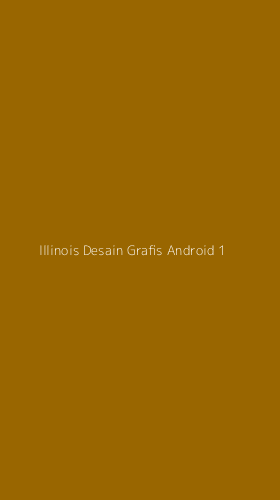 Tampilan Antarmuka Aplikasi Illinois Desain Grafis Android - 1