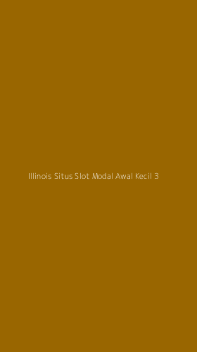 Tampilan Antarmuka Aplikasi Illinois Situs Slot Modal Awal Kecil - 3