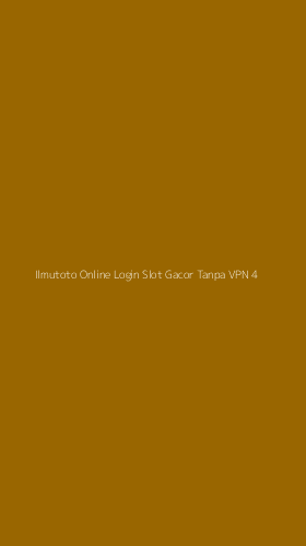 Tampilan Antarmuka Aplikasi Ilmutoto Online Login Slot Gacor Tanpa Vpn - 4