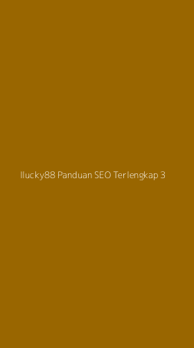 Tampilan Antarmuka Aplikasi Ilucky88 Panduan Seo Terlengkap - 3