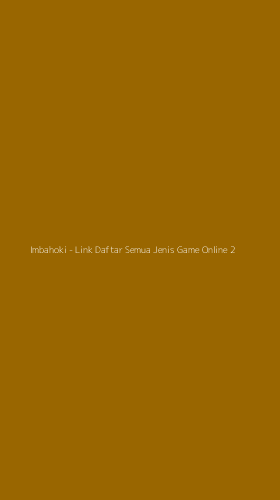 Tampilan Antarmuka Aplikasi Imbahoki - Link Daftar Semua Jenis Game Online - 2