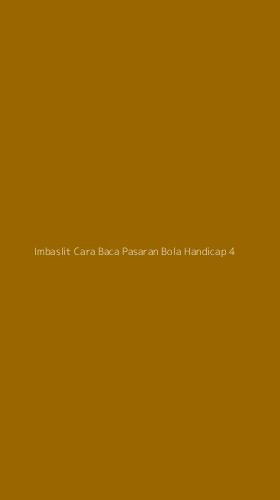 Tampilan Antarmuka Aplikasi Imbaslit Cara Baca Pasaran Bola Handicap - 4