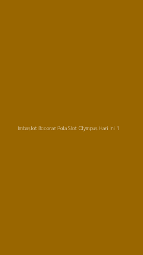 Tampilan Antarmuka Aplikasi Imbaslot Bocoran Pola Slot Olympus Hari Ini - 1