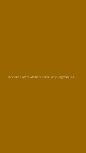 Tampilan Antarmuka Aplikasi Imcceme Daftar Member Baru Langsung Bonus - 4