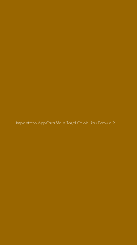 Tampilan Antarmuka Aplikasi Impiantoto App Cara Main Togel Colok Jitu Pemula - 2
