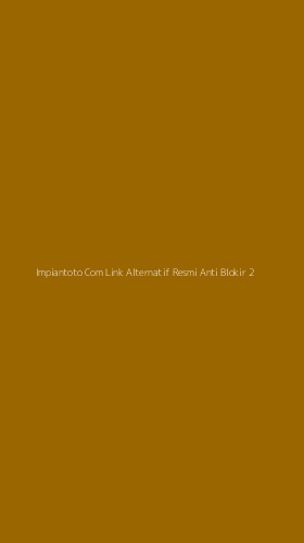 Tampilan Antarmuka Aplikasi Impiantoto Com Link Alternatif Resmi Anti Blokir - 2