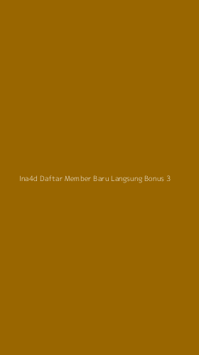 Tampilan Antarmuka Aplikasi Ina4d Daftar Member Baru Langsung Bonus - 3