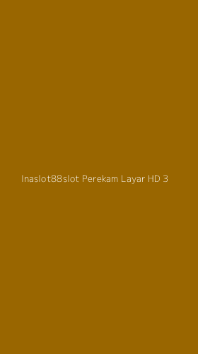 Tampilan Antarmuka Aplikasi Inaslot88slot Perekam Layar Hd - 3