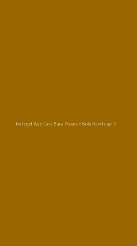 Tampilan Antarmuka Aplikasi Inatogel Wap Cara Baca Pasaran Bola Handicap - 3