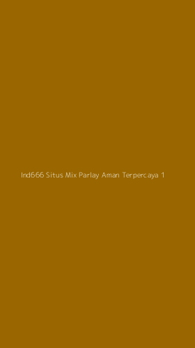 Tampilan Antarmuka Aplikasi Ind666 Situs Mix Parlay Aman Terpercaya - 1