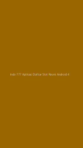 Tampilan Antarmuka Aplikasi Indo 777 Aplikasi Daftar Slot Resmi Android - 4