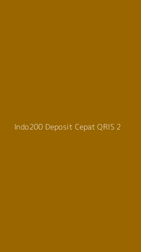 Tampilan Antarmuka Aplikasi Indo200 Deposit Cepat Qris - 2