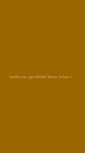 Tampilan Antarmuka Aplikasi Indo68 Link Login Sbobet Mobile Terbaru - 1