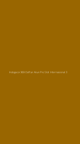 Tampilan Antarmuka Aplikasi Indogacor369 Daftar Akun Pro Slot Internasional - 3