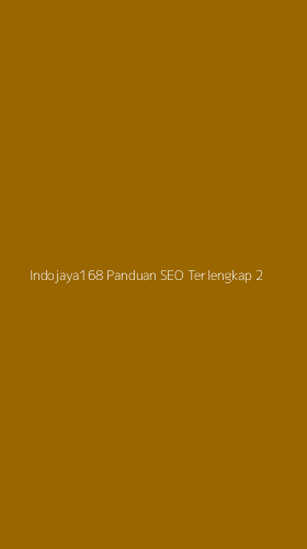 Tampilan Antarmuka Aplikasi Indojaya168 Panduan Seo Terlengkap - 2