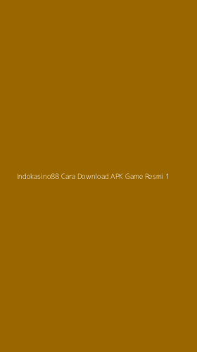 Tampilan Antarmuka Aplikasi Indokasino88 Cara Download Apk Game Resmi - 1