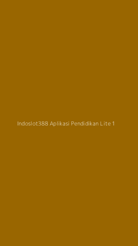 Tampilan Antarmuka Aplikasi Indoslot388 Aplikasi Pendidikan Lite - 1