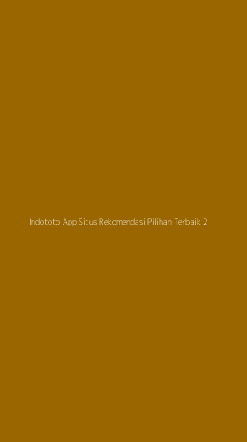 Tampilan Antarmuka Aplikasi Indototo App Situs Rekomendasi Pilihan Terbaik - 2