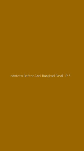 Tampilan Antarmuka Aplikasi Indototo Daftar Anti Rungkad Pasti Jp - 3