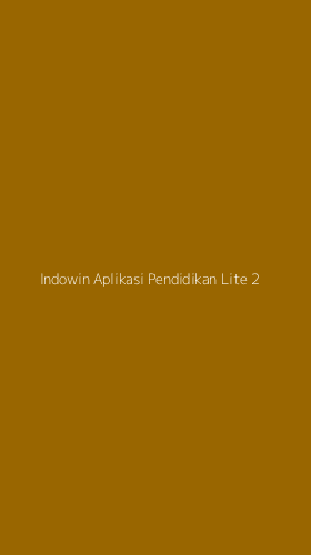 Tampilan Antarmuka Aplikasi Indowin Aplikasi Pendidikan Lite - 2