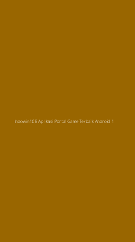Tampilan Antarmuka Aplikasi Indowin168 Aplikasi Portal Game Terbaik Android - 1