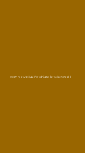 Tampilan Antarmuka Aplikasi Indowinslot Aplikasi Portal Game Terbaik Android - 1
