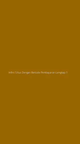 Tampilan Antarmuka Aplikasi Infini Situs Dengan Metode Pembayaran Lengkap - 1
