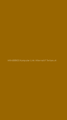 Tampilan Antarmuka Aplikasi Infini88900 Kumpulan Link Alternatif Terbaru - 4