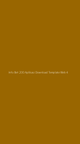 Tampilan Antarmuka Aplikasi Info Bet 200 Aplikasi Download Template Web - 4