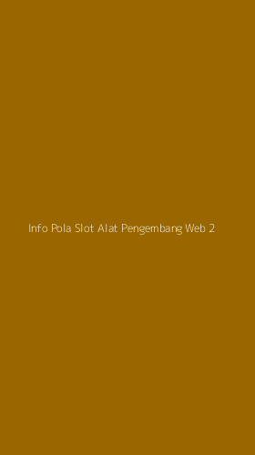 Tampilan Antarmuka Aplikasi Info Pola Slot Alat Pengembang Web - 2