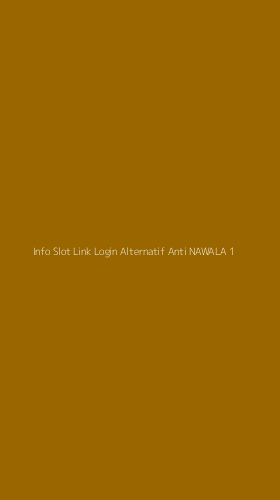 Tampilan Antarmuka Aplikasi Info Slot Link Login Alternatif Anti Nawala - 1