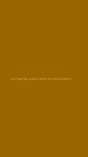Tampilan Antarmuka Aplikasi Info Togel Sgp Aplikasi Daftar Slot Resmi Android - 1