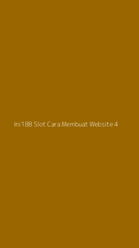 Tampilan Antarmuka Aplikasi Ini188 Slot Cara Membuat Website - 4