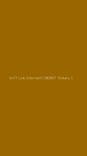 Tampilan Antarmuka Aplikasi Ini77 Link Alternatif Sbobet Terbaru - 1
