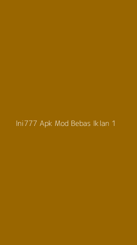 Tampilan Antarmuka Aplikasi Ini777 Apk Mod Bebas Iklan - 1