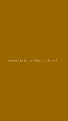 Tampilan Antarmuka Aplikasi Inidewa Cara Daftar Akun Situs Resmi - 3