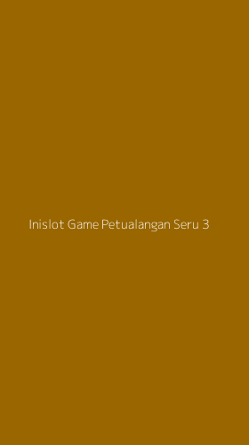 Tampilan Antarmuka Aplikasi Inislot Game Petualangan Seru - 3
