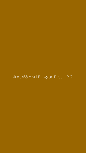 Tampilan Antarmuka Aplikasi Initoto88 Anti Rungkad Pasti Jp - 2